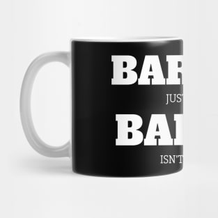 Barista Just Because Badass Isn't A Job Title Mug